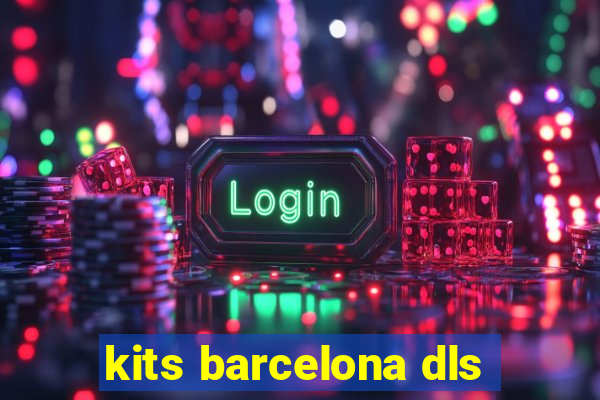 kits barcelona dls